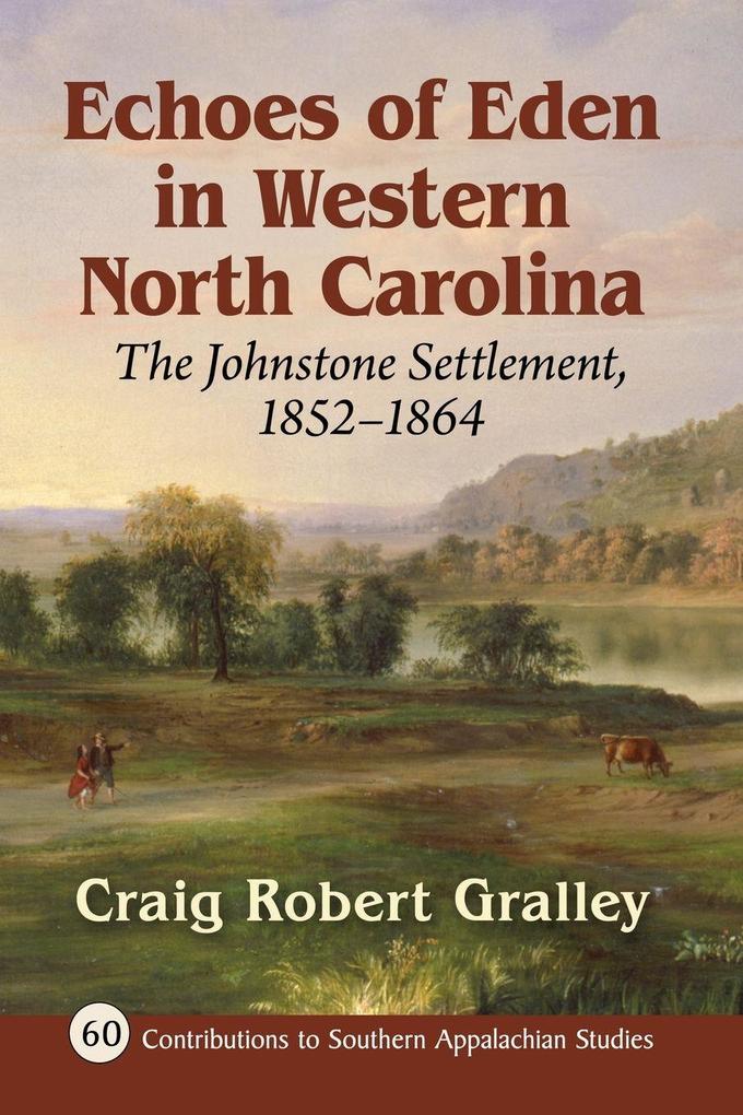 Echoes of Eden in Western North Carolina