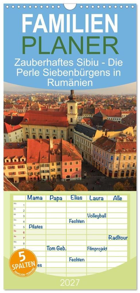 Familienplaner 2027 - Zauberhaftes Sibiu - Die Perle Siebenbürgens in Rumänien mit 5 Spalten (Wandkalender 21 x 45 cm) CALVENDO