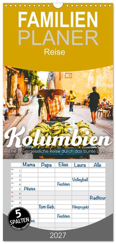 Familienplaner 2027 - Kolumbien - Eine unvergessliche Reise durch das bunte Land. mit 5 Spalten (Wandkalender 21 x 45 cm) CALVENDO
