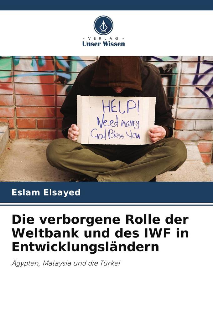 Die verborgene Rolle der Weltbank und des IWF in Entwicklungsländern
