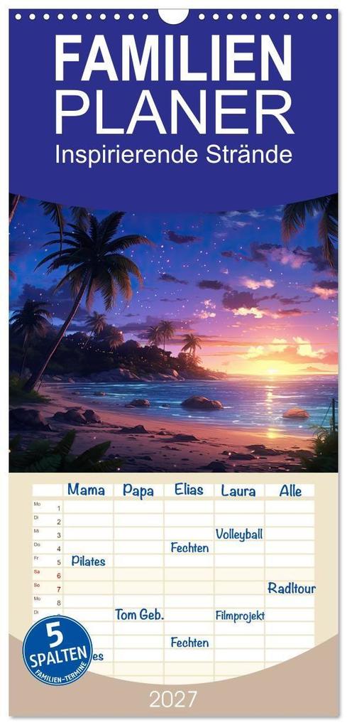 Familienplaner 2027 - Inspirierende Strände mit 5 Spalten (Wandkalender 21 x 45 cm) CALVENDO