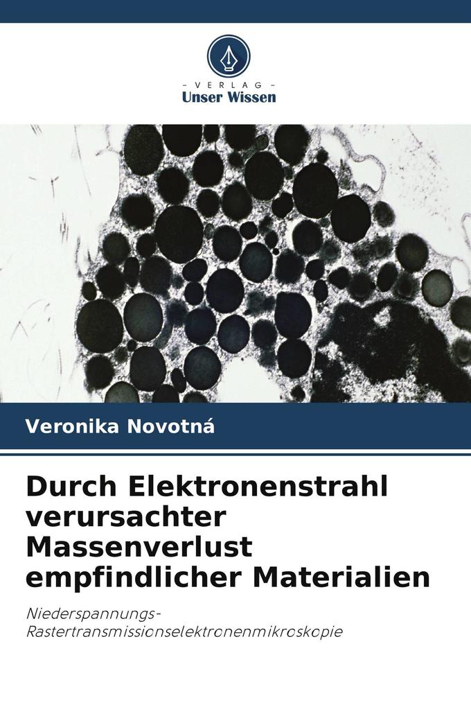 Durch Elektronenstrahl verursachter Massenverlust empfindlicher Materialien
