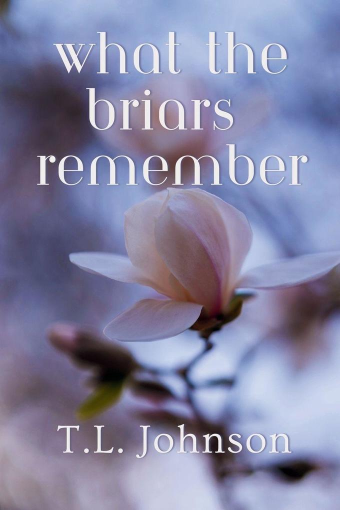 What the Briars Remember