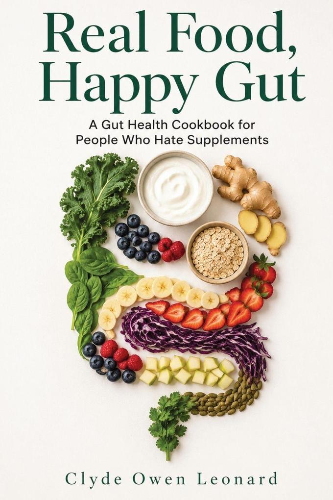 Real Food Happy Gut