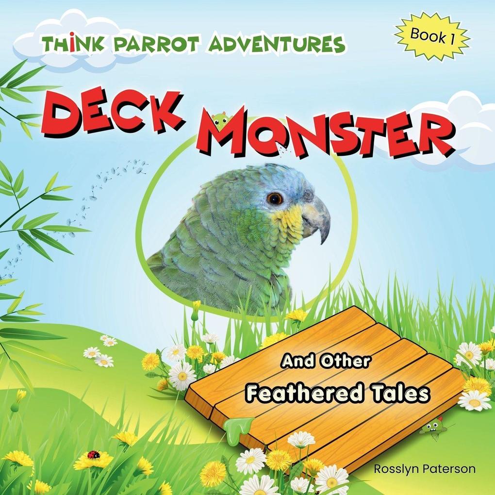 Deck Monster And Other Feathered Tales