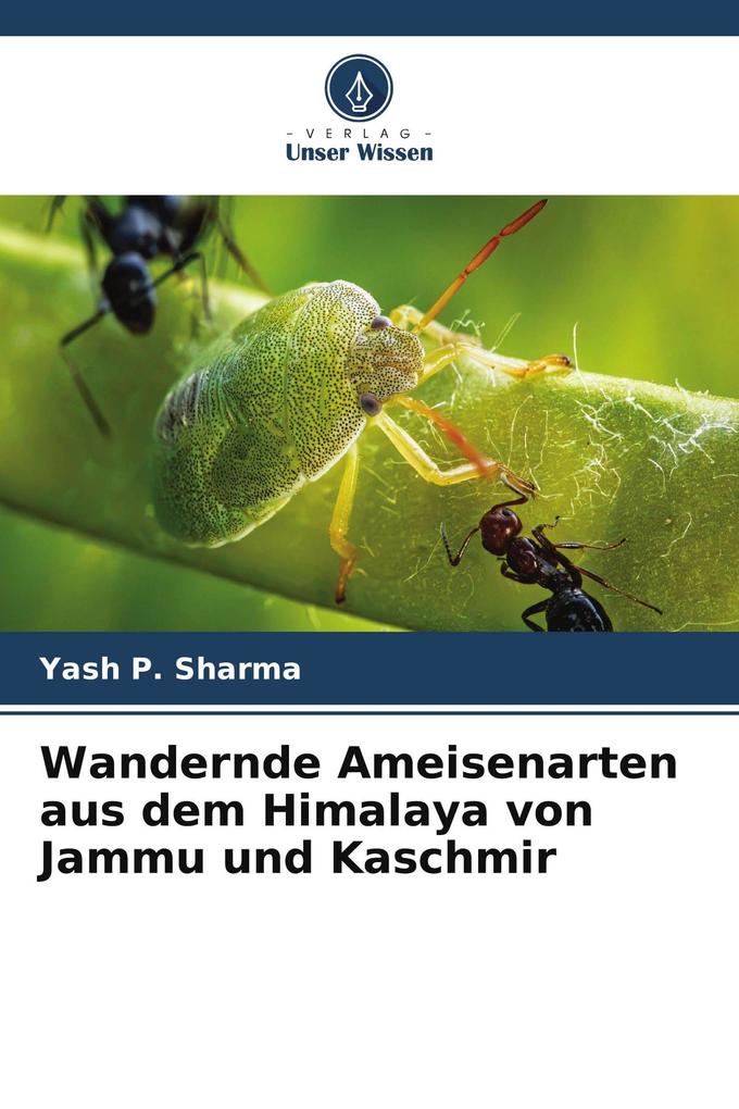 Wandernde Ameisenarten aus dem Himalaya von Jammu und Kaschmir