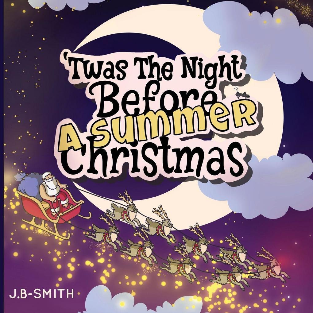 'Twas The Night Before A Summer Christmas