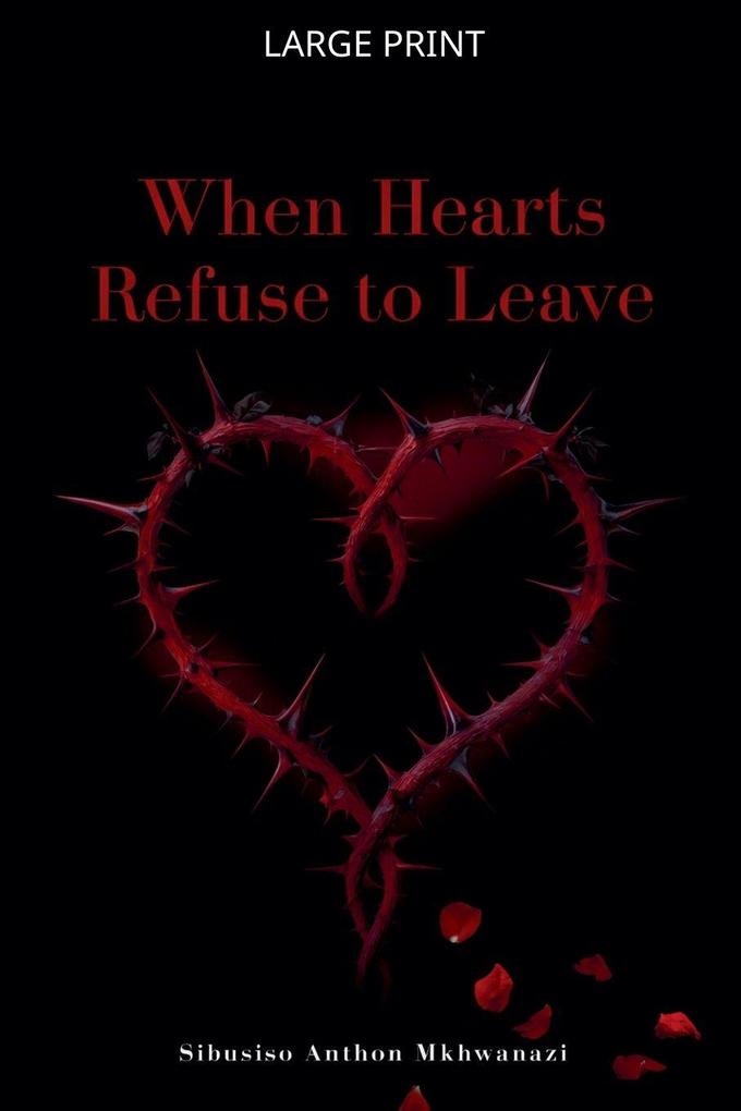 When hearts refuse to leave