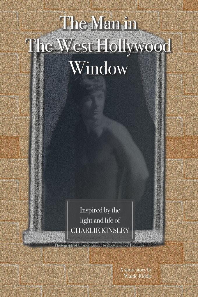The Man in The West Hollywood Window
