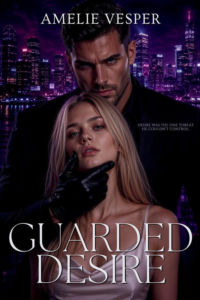 Guarded Desire
