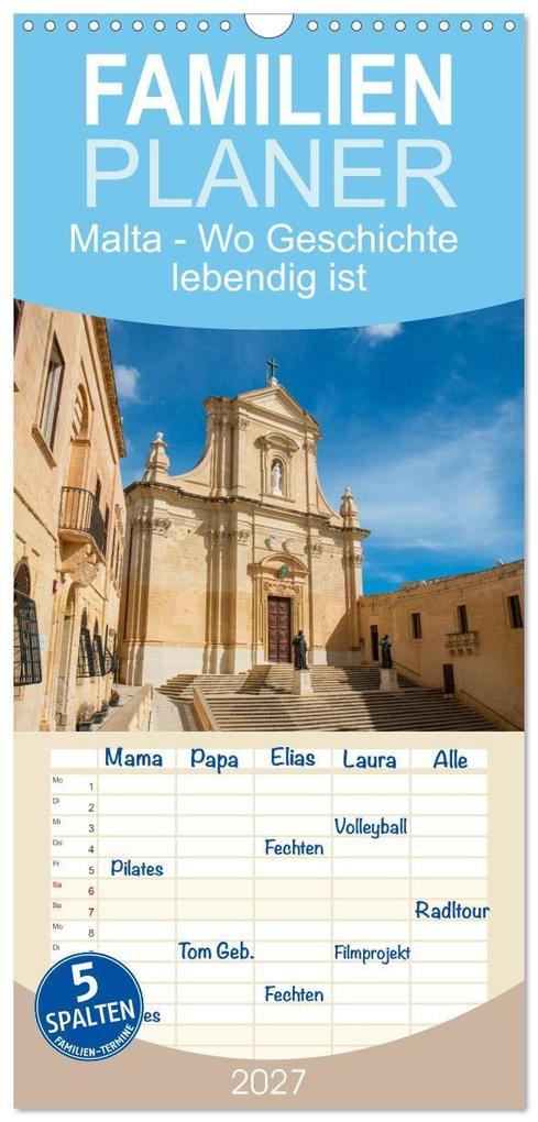 Familienplaner 2027 - Malta - Wo Geschichte lebendig ist mit 5 Spalten (Wandkalender 21 x 45 cm) CALVENDO