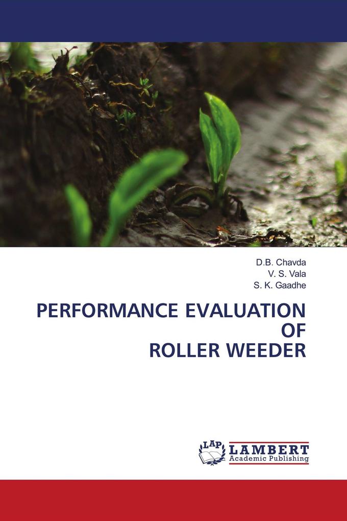 PERFORMANCE EVALUATION OF ROLLER WEEDER