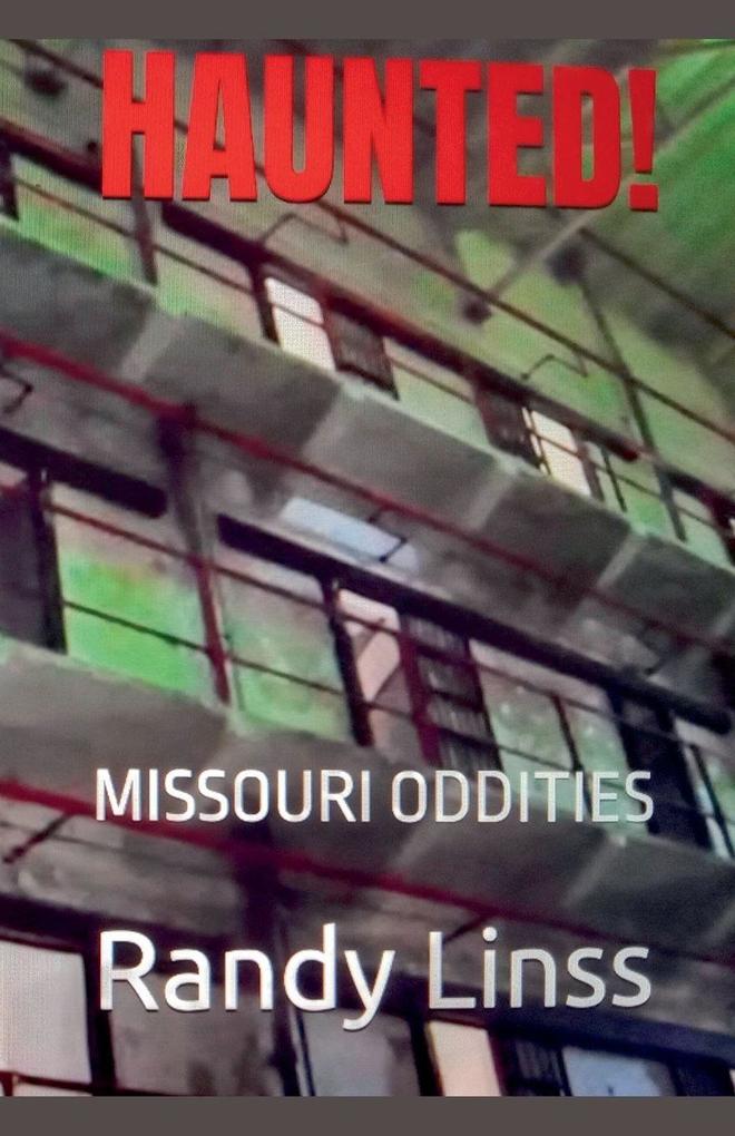 Haunted! Missouri Oddities