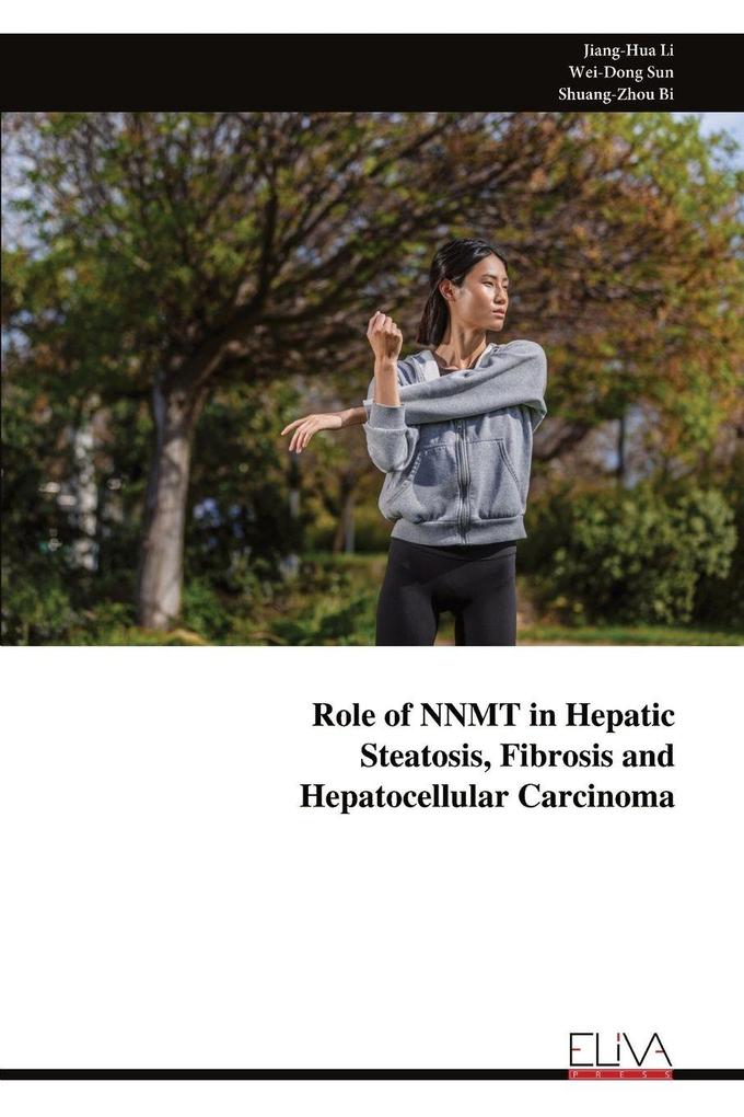 Role of NNMT in Hepatic Steatosis Fibrosis and Hepatocellular Carcinoma