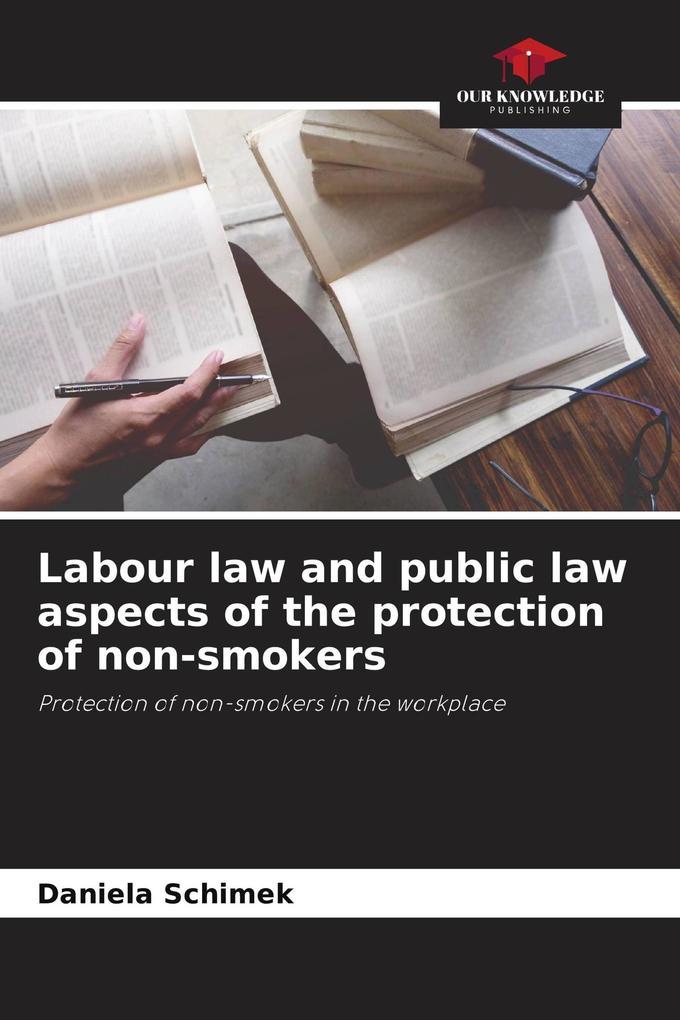 Labour law and public law aspects of the protection of non-smokers