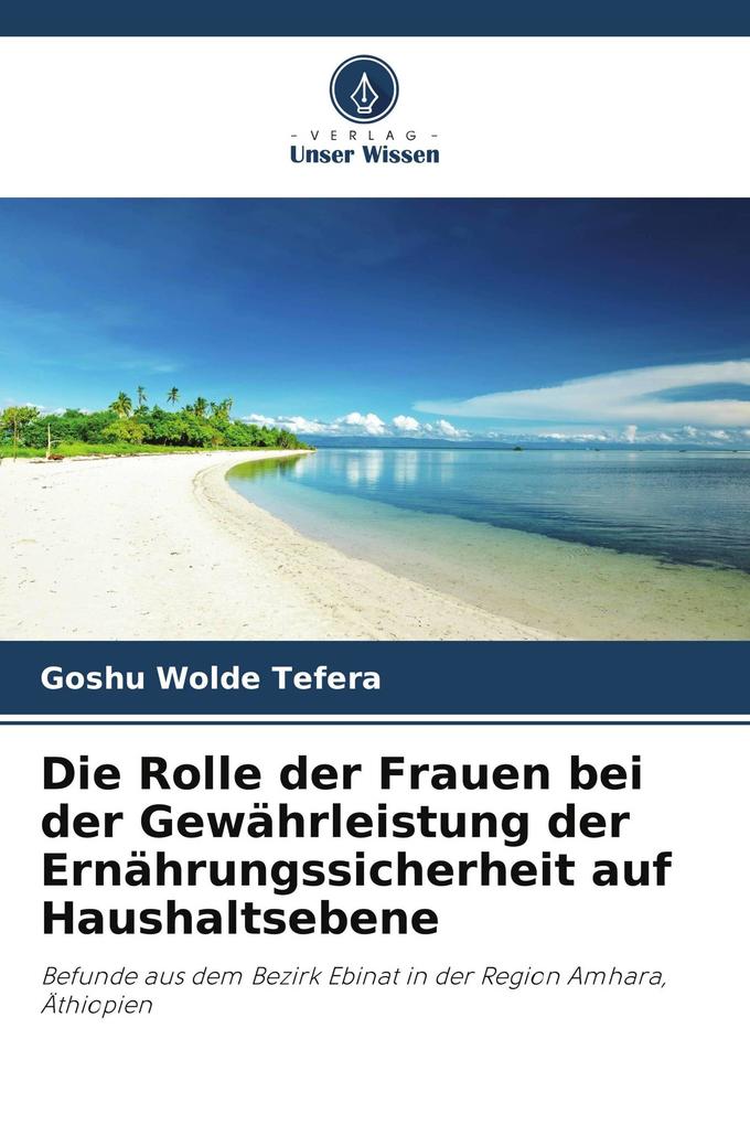 Die Rolle der Frauen bei der Gewährleistung der Ernährungssicherheit auf Haushaltsebene