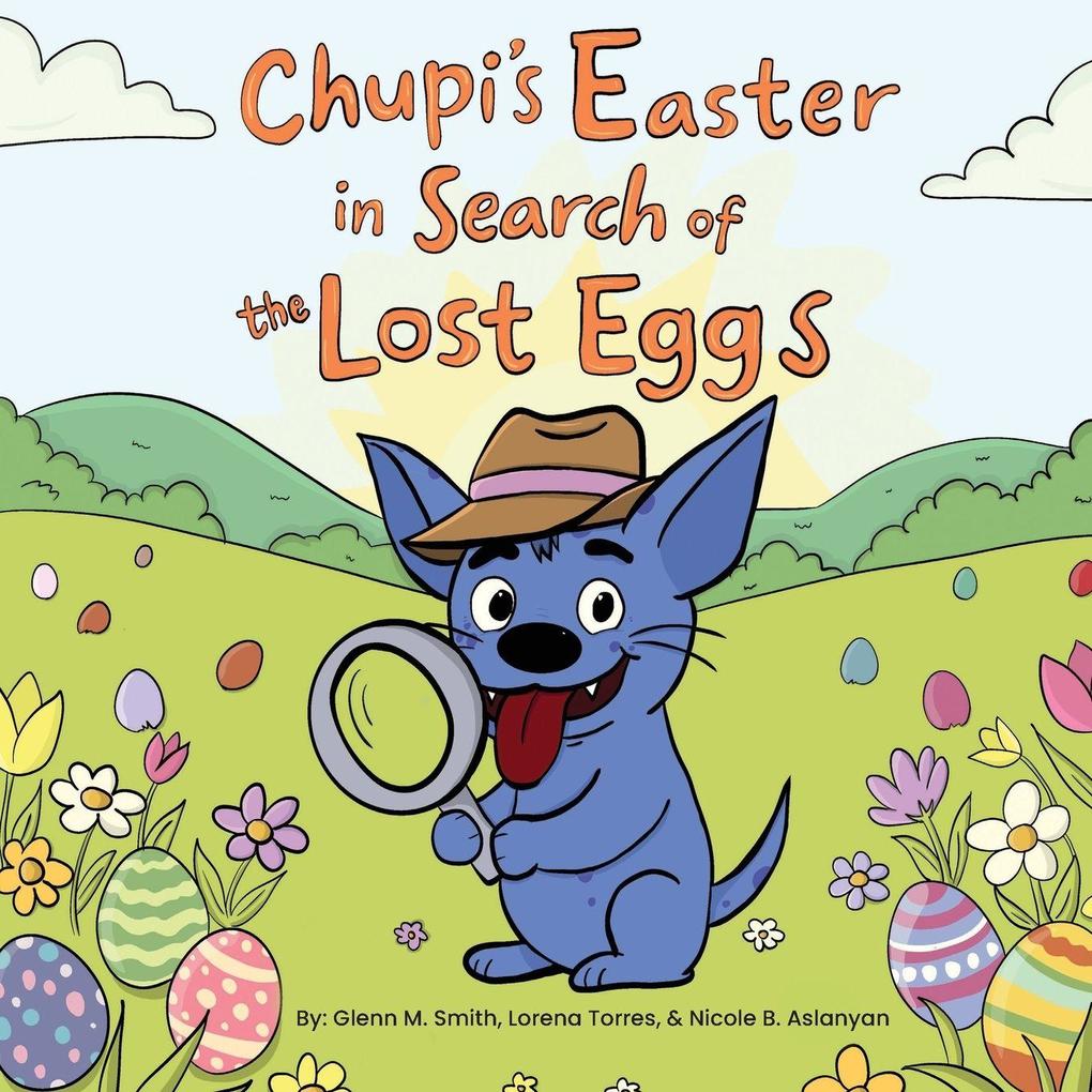 Chupi's Easter in Search of The Lost Eggs