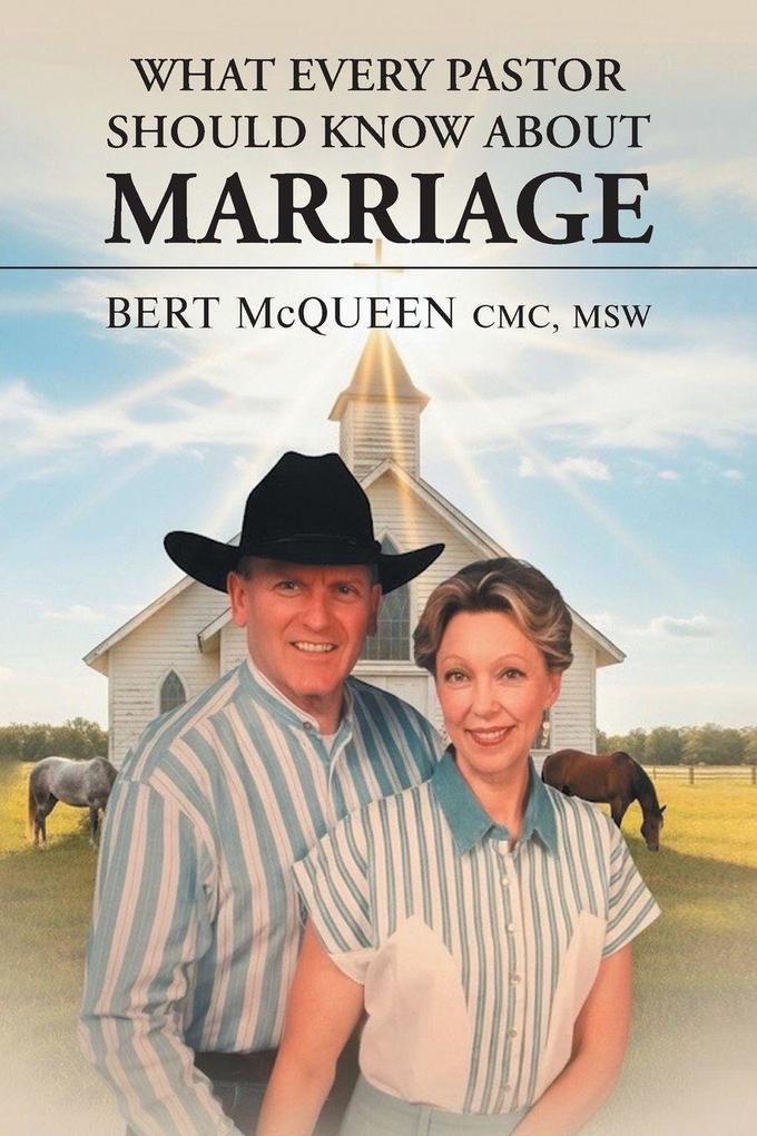 What Every Pastor Should Know About Marriage
