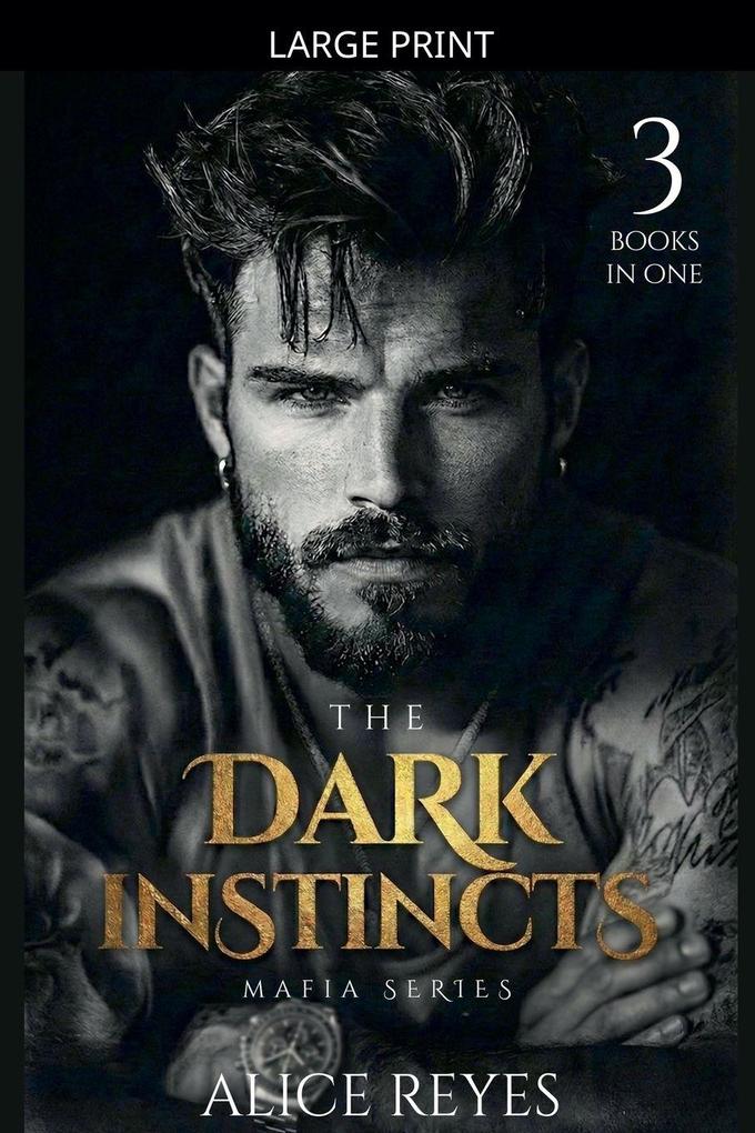 The Dark Instincts Mafia Series 3 Books in One!