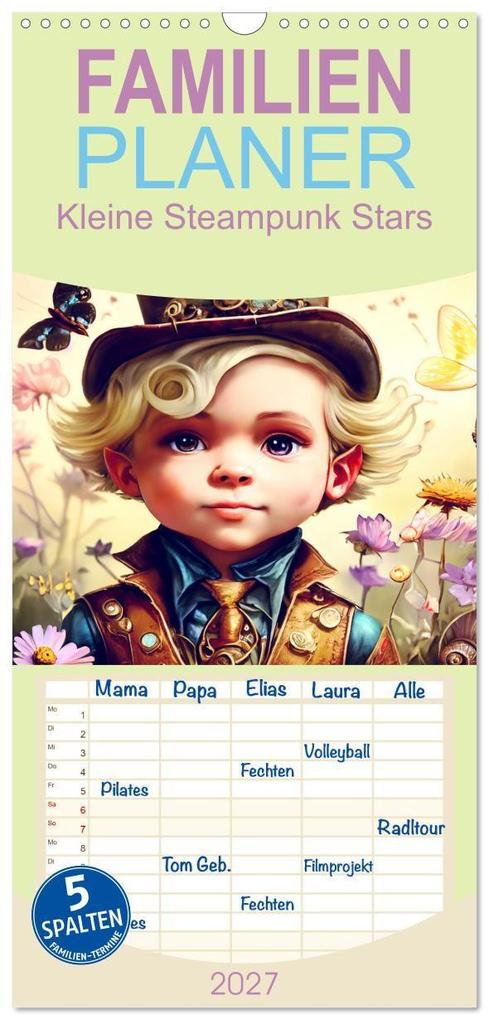 Familienplaner 2027 - Kleine Steampunk Stars mit 5 Spalten (Wandkalender 21 x 45 cm) CALVENDO