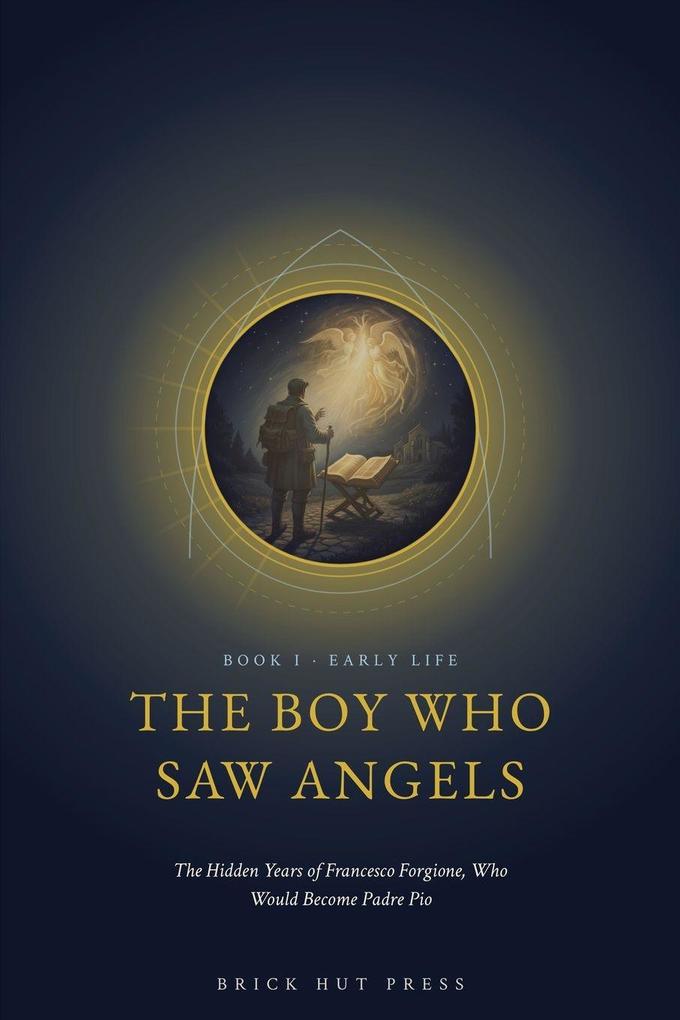 The Boy Who Saw Angels