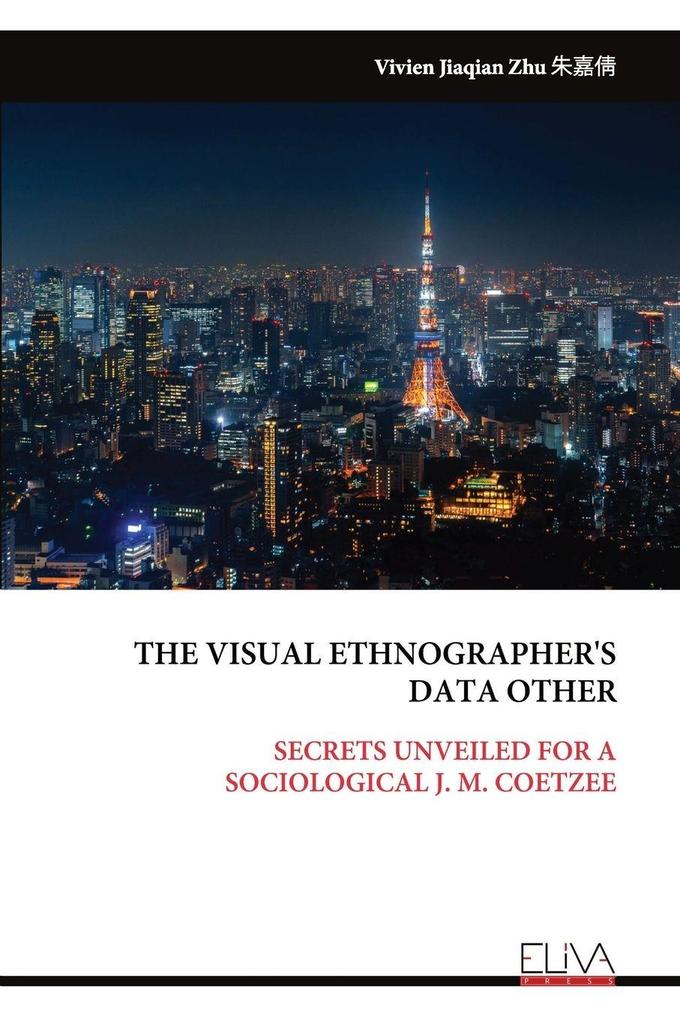 THE VISUAL ETHNOGRAPHER'S DATA OTHER
