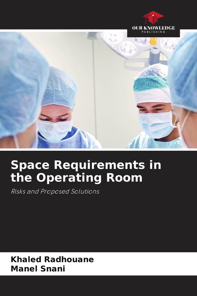 Space Requirements in the Operating Room