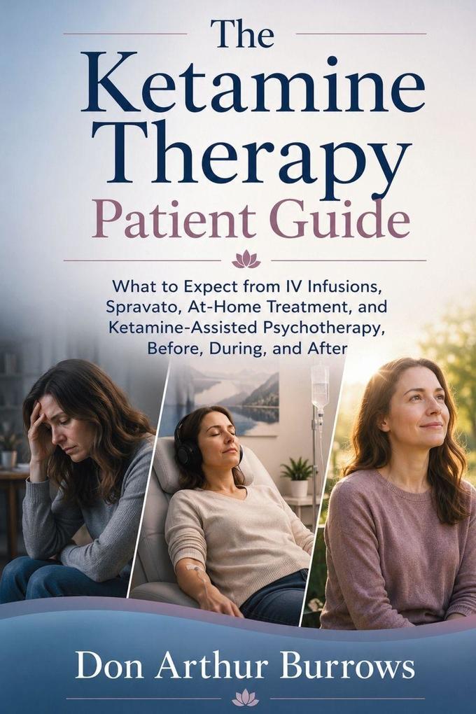 The Ketamine Therapy Patient Guide