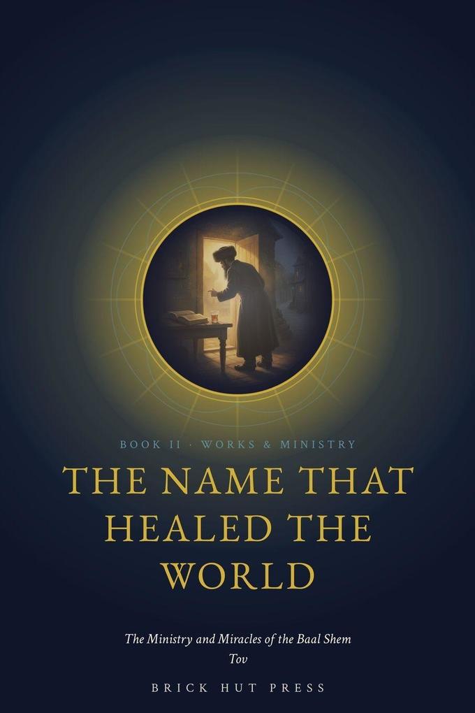 The Name That Healed the World