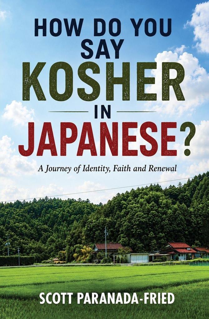 How Do You Say Kosher in Japanese? A Journey of Identity Faith and Renewal