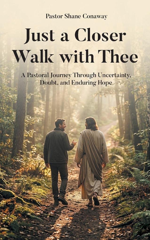 Just a Closer Walk with Thee