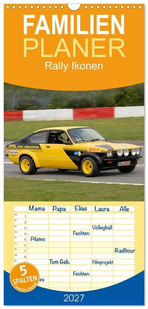 Familienplaner 2027 - Rally Ikonen mit 5 Spalten (Wandkalender 21 x 45 cm) CALVENDO