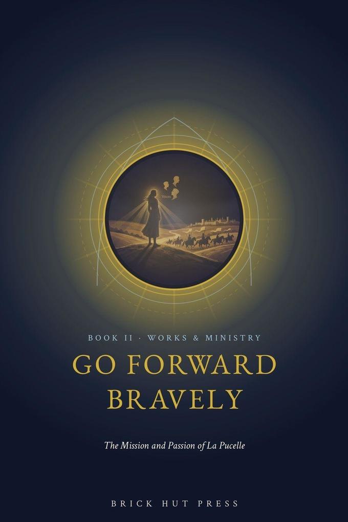 Go Forward Bravely
