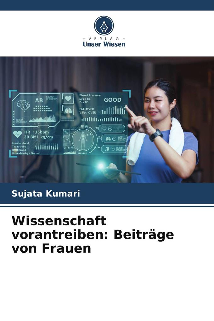 Wissenschaft vorantreiben: Beiträge von Frauen
