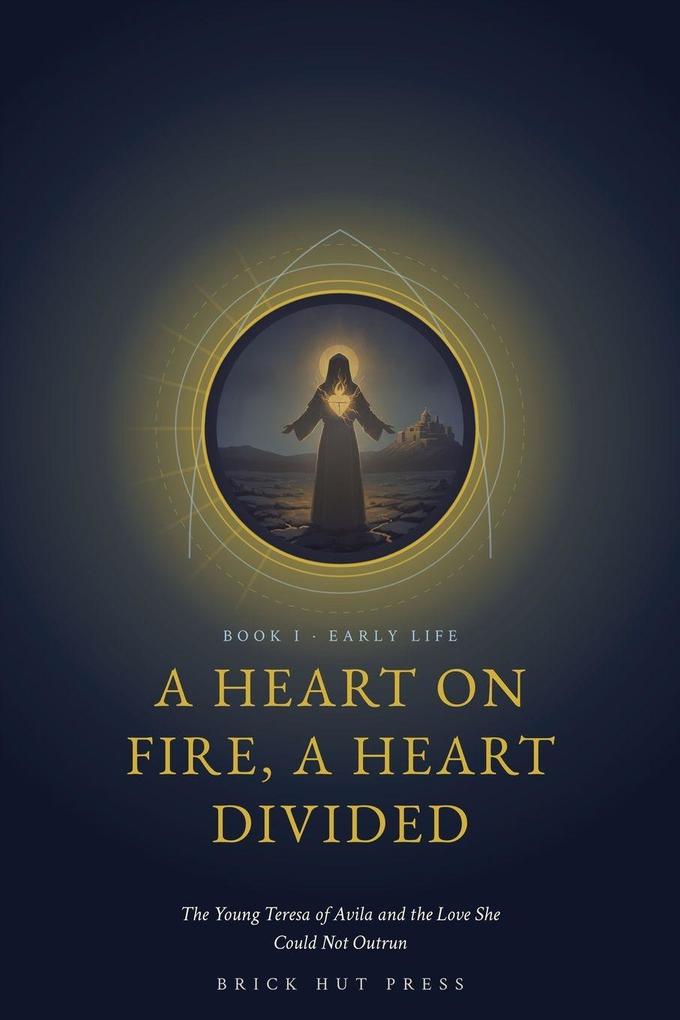 A Heart on Fire a Heart Divided