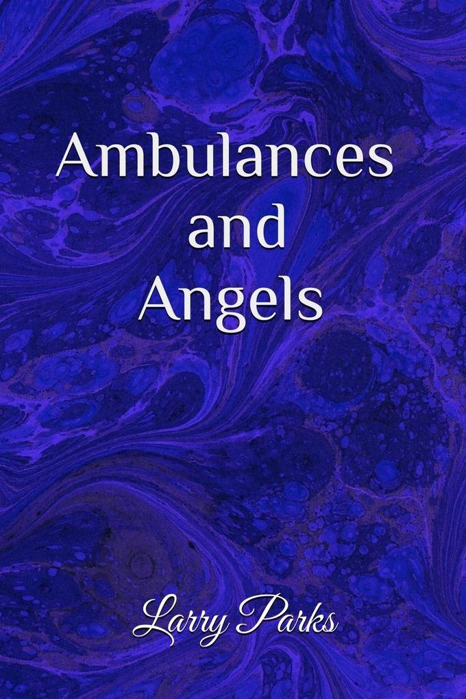 Ambulances and Angels