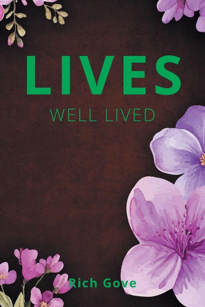 Lives Well Lived