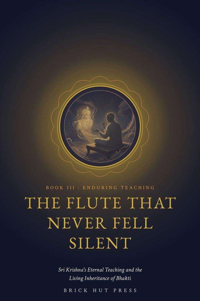The Flute That Never Fell Silent