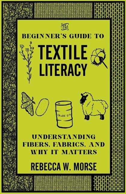 The Beginner's Guide to Textile Literacy
