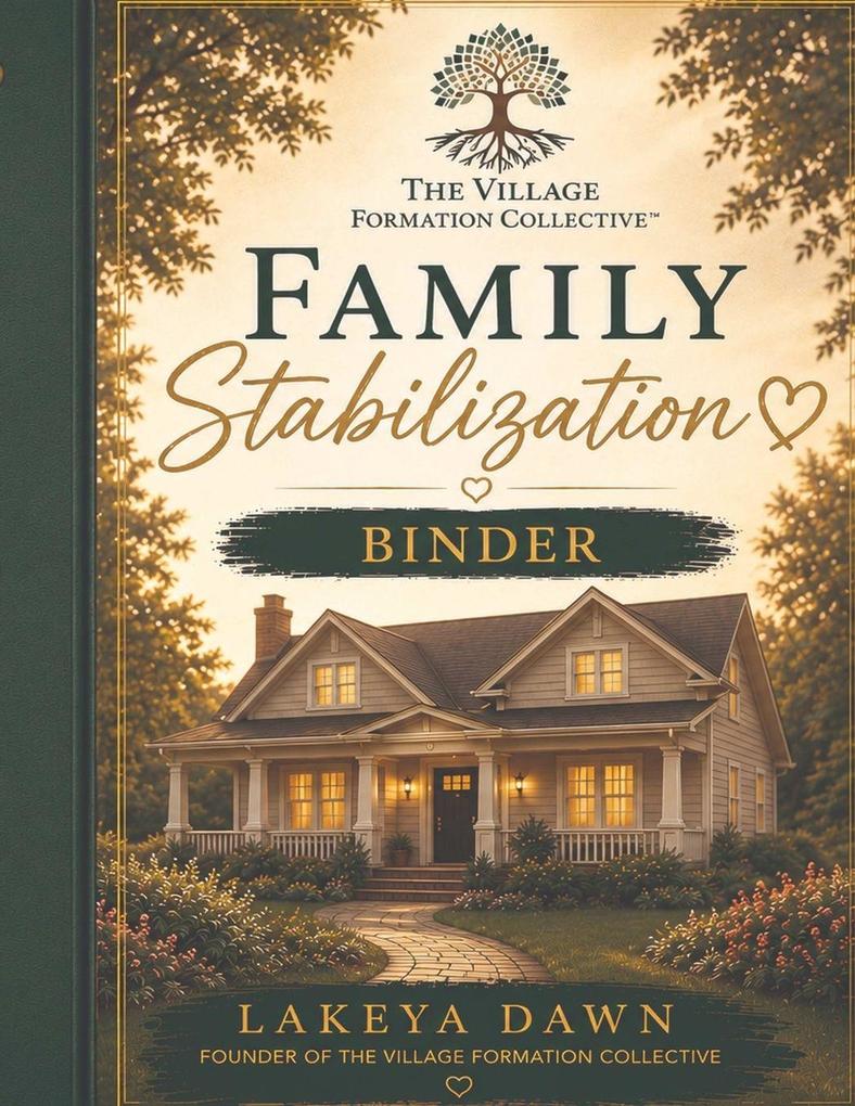 Family Stabilization Binder(TM)