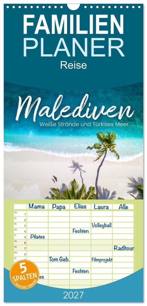 Familienplaner 2027 - Malediven - Weiße Strände und Türkises Meer. mit 5 Spalten (Wandkalender 21 x 45 cm) CALVENDO
