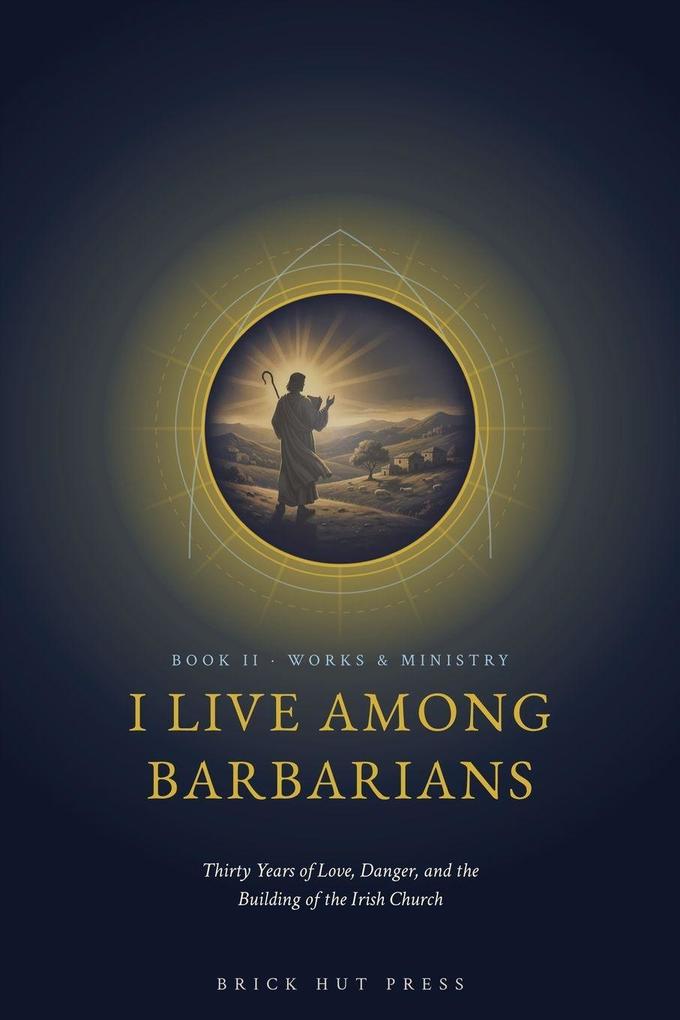 I Live Among Barbarians