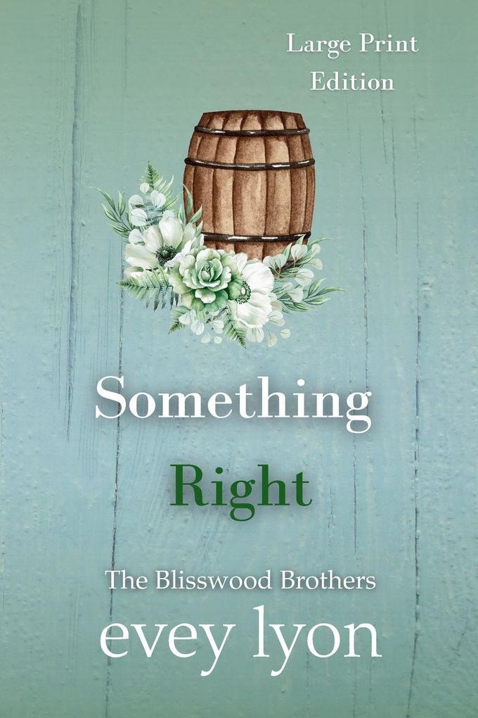 Something Right (Large Print Edition)