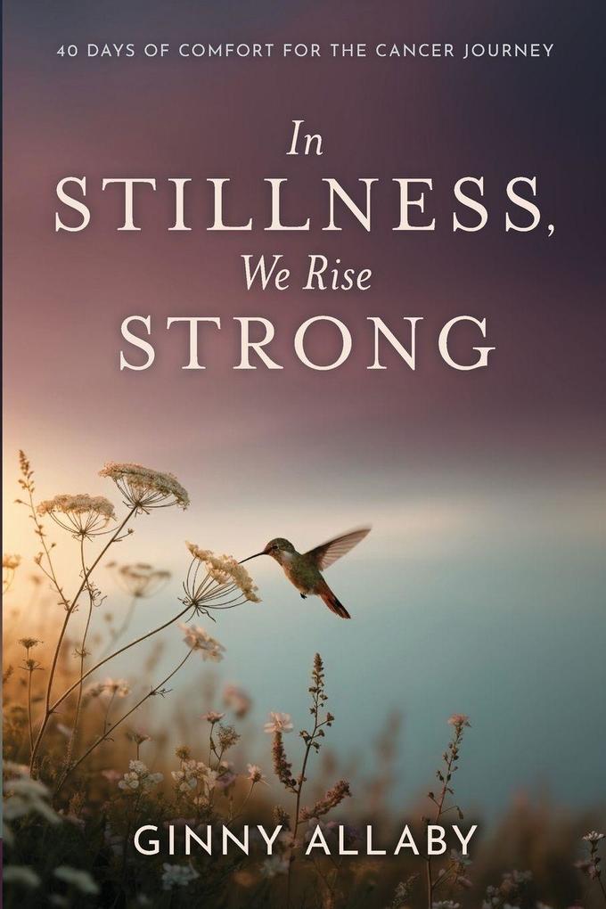 In Stillness We Rise Strong