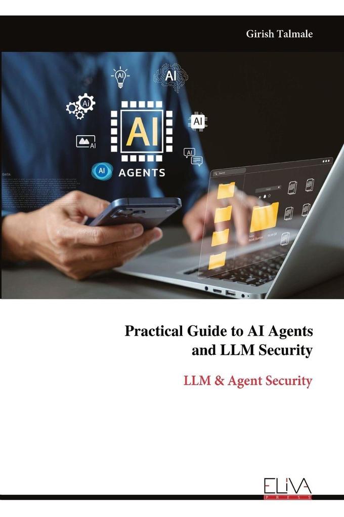 Practical Guide to AI Agents and LLM Security