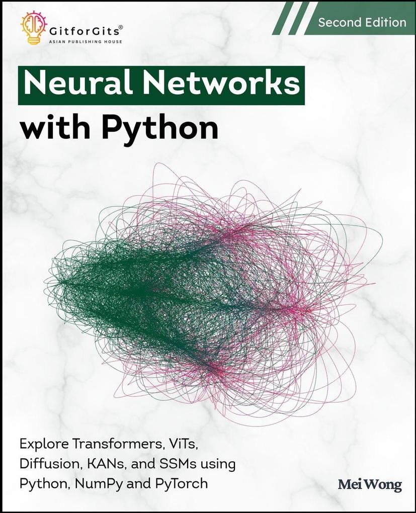 Neural Networks with Python Second Edition