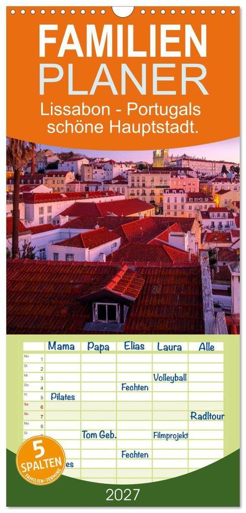 Familienplaner 2027 - Lissabon - Portugals schöne Hauptstadt. mit 5 Spalten (Wandkalender 21 x 45 cm) CALVENDO