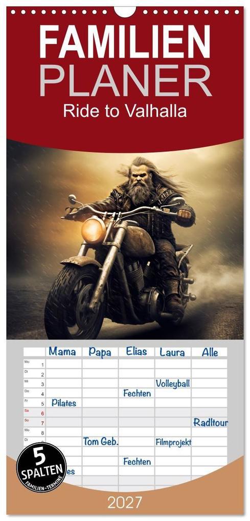 Familienplaner 2027 - Ride to Valhalla mit 5 Spalten (Wandkalender 21 x 45 cm) CALVENDO