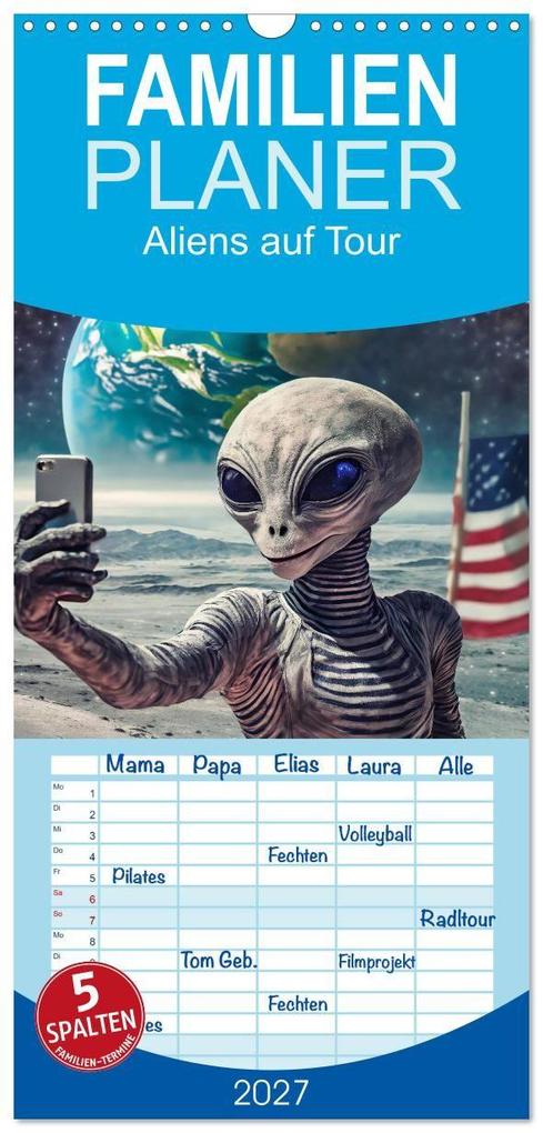 Familienplaner 2027 - Aliens auf Tour mit 5 Spalten (Wandkalender 21 x 45 cm) CALVENDO