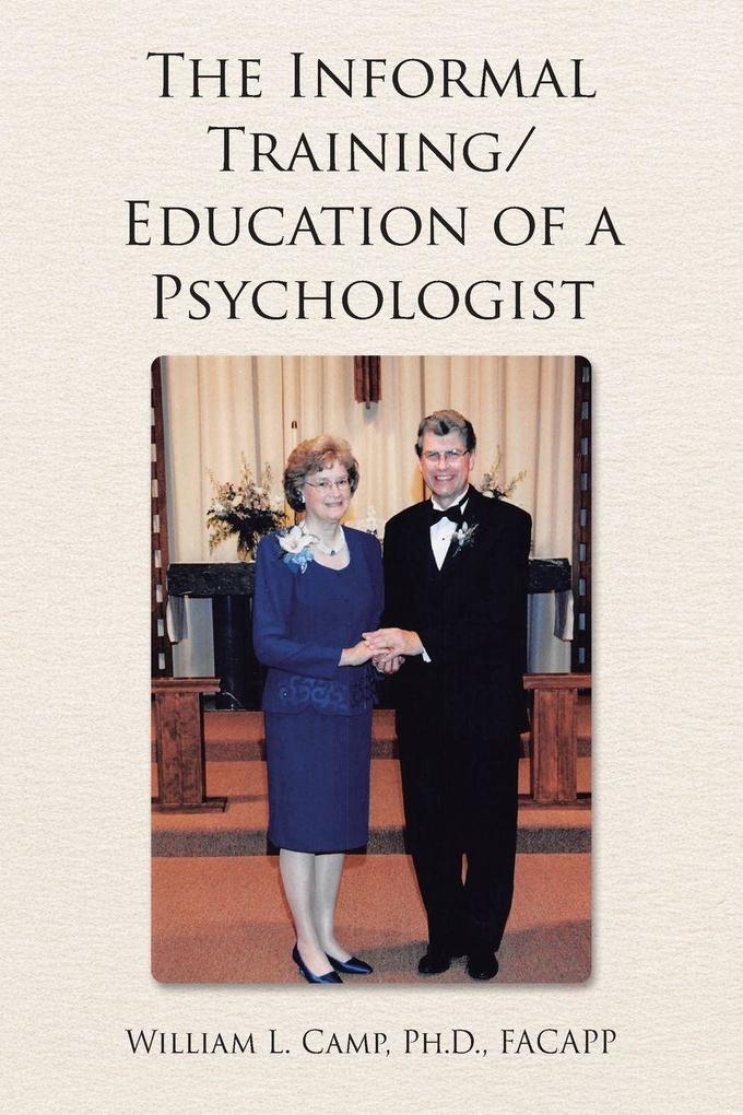 The Informal Training/Education of a Psychologist